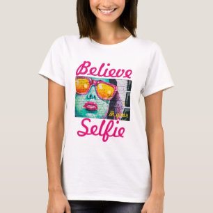 Graffiti tror på din Selfie Shirt T-shirt
