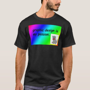Grafikdesign är min passionerade regnbåge tecknad  t shirt