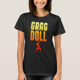 Grag Doll Sten klättring Bouldering Kliber Girl T Shirt