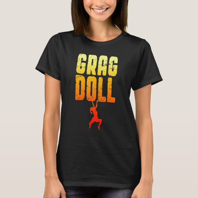 Grag Doll Sten klättring Bouldering Kliber Girl T Shirt (Framsida)