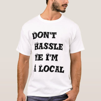 Gräla inte mig I-förmiddagen en lokal Tee