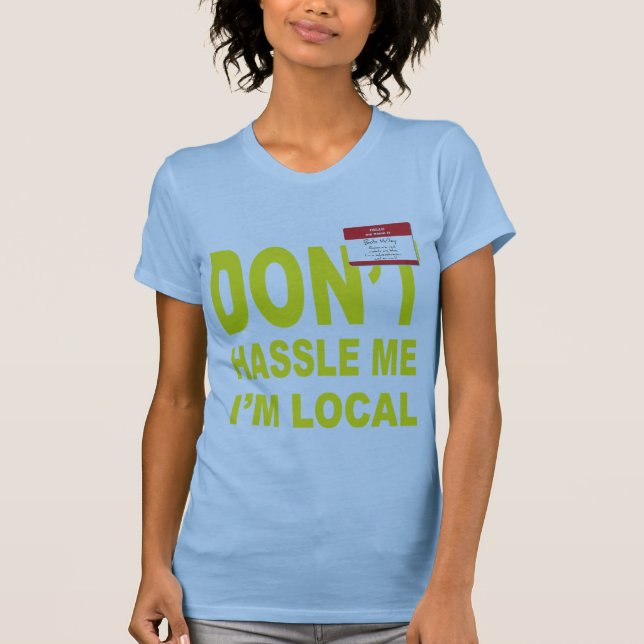 Gräla inte mig I-förmiddaglokalen T-shirt (Framsida)