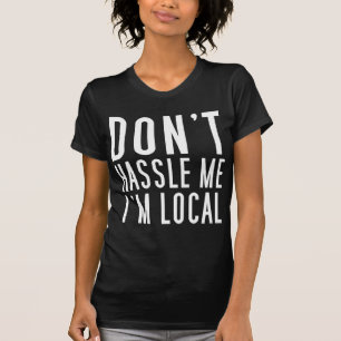 Gräla inte mig I-förmiddaglokalen Tee Shirt