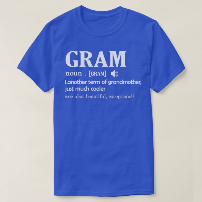 Gram Definition Funny Grandma Mors dag Gift 1 T Shirt (Design framsida)