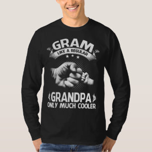GrAm som vanlig Grandpa Only Cooler Funny T-Shir T Shirt