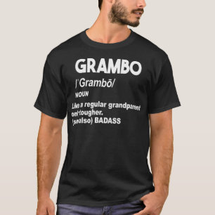 Grambo Tuff Badass Grandma eller Grandpa Dont T Shirt