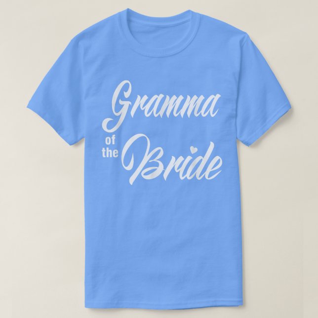 Gramma Of Bride Wedding Party Funny Matching Brida T Shirt (Design framsida)