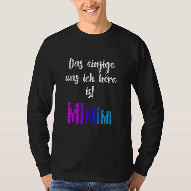 Grammar Meckern är den enda Mimimi T Shirt (Framsida)