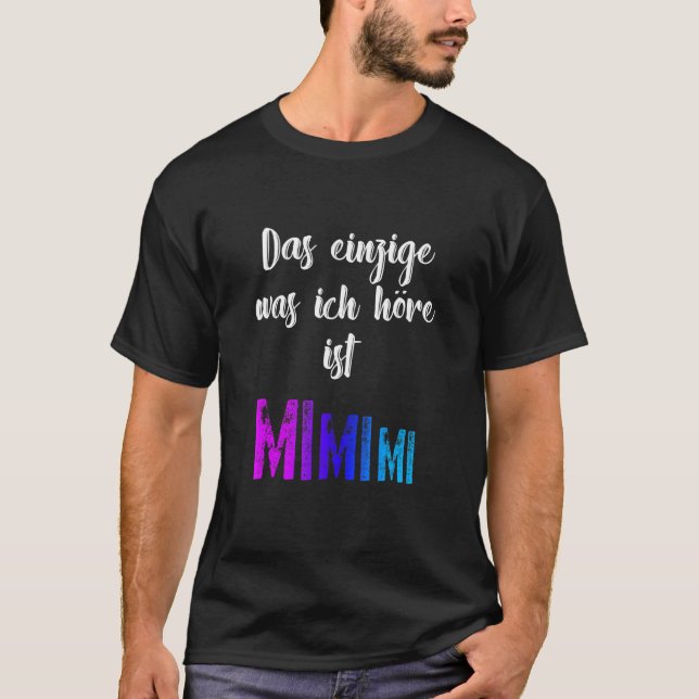 Grammar Meckern är den enda Mimimi T Shirt (Framsida)