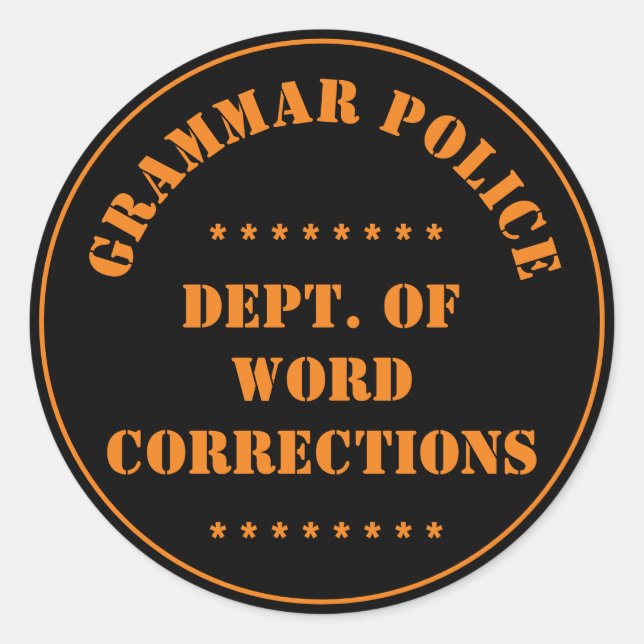 Grammar Police Humor Runt Klistermärke (Framsida)