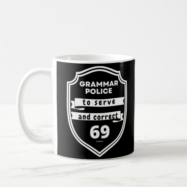 GRAMMAR POLICE TILL  OCH KORREKT Lustig Kaffemugg (Vänster)