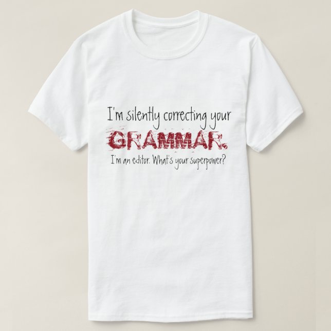 GRAMMATIK - I-förmiddag en redaktör - Superpower Tee (Design framsida)