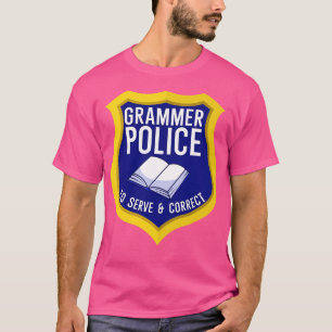 Grammer Polis till och korrekt T Shirt