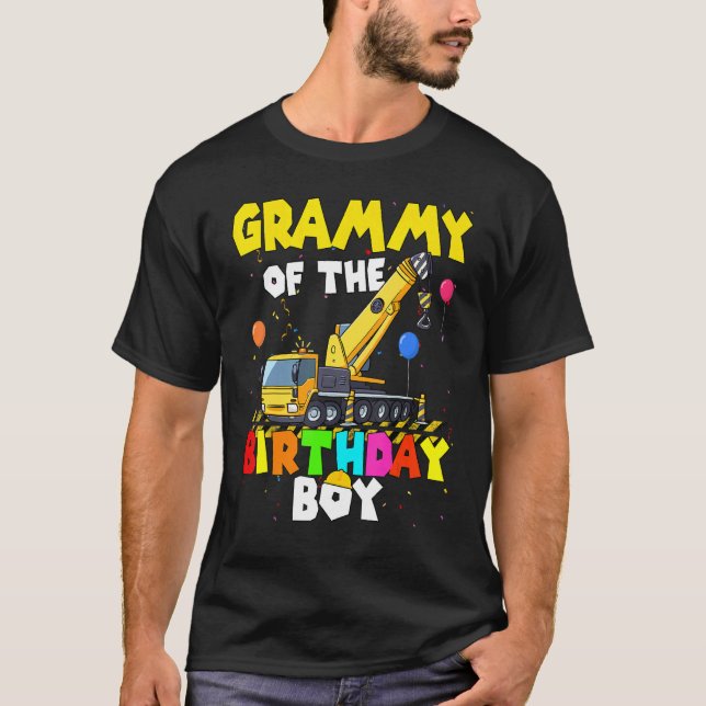 Grammy of the Birthday Boy Crane Lastbil Family Ex T Shirt (Framsida)