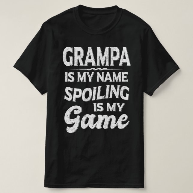 Grampa är min Namn-utgjutelse... är min mormorfar- T Shirt (Design framsida)