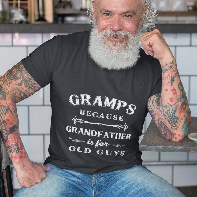 Gramper | Farfar är till Gamla killar Fars dag T Shirt (Skapare uppladdad)