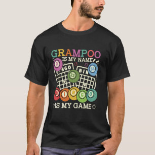 Grampoo är min Namn-bingo är min lilla bingo Gr T Shirt
