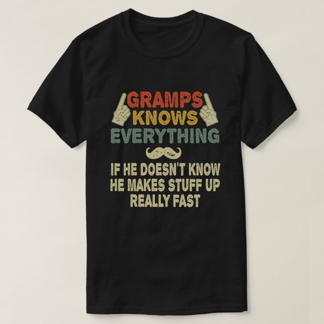 Gramps känner till allt underbart farfar-gåva t shirt (Design framsida)