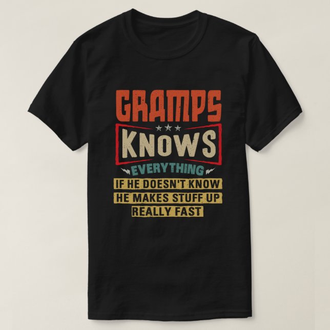 Gramps känner till allt underbart farfar-gåva t shirt (Design framsida)