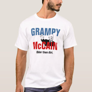 Grampy McCain - som är äldre än smuts Tee Shirt