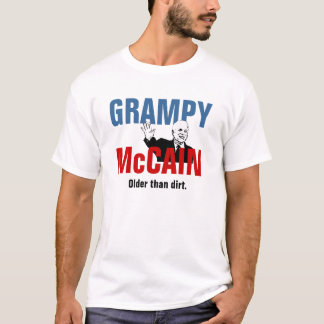 Grampy McCain - som är äldre än smuts Tee Shirt