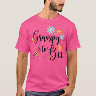 Grampy to Bee, meddelande om akut Gravid för Gra T Shirt