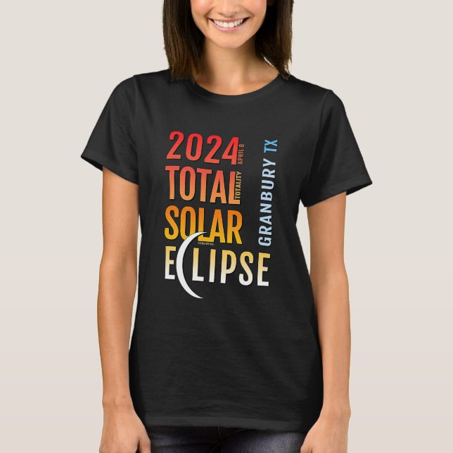 Granbury Texas TX Total Solar Eclipse 2024 5 T Shirt (Framsida)