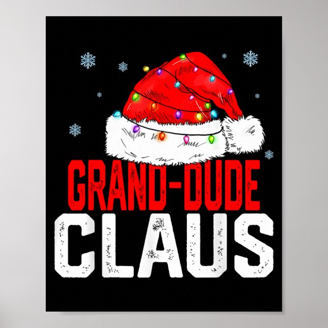 Grand Dude Claus Funny Family Matching Grandpa Chr Poster (Framsidan)