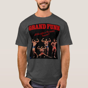 Grand Funk Railroad, alla flickor i världen T Shirt
