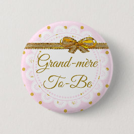 Grand Mère to be Baby Shower Rosa & Guld Button Knapp
