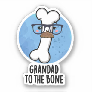 Grand Pappa till Bone Funny Grandpa Pun Klistermärken