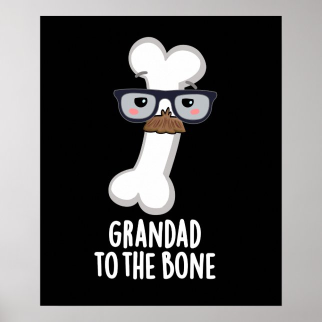Grand Pappa till Bone Funny Grandpa Pun-Mörken BG Poster (Framsidan)
