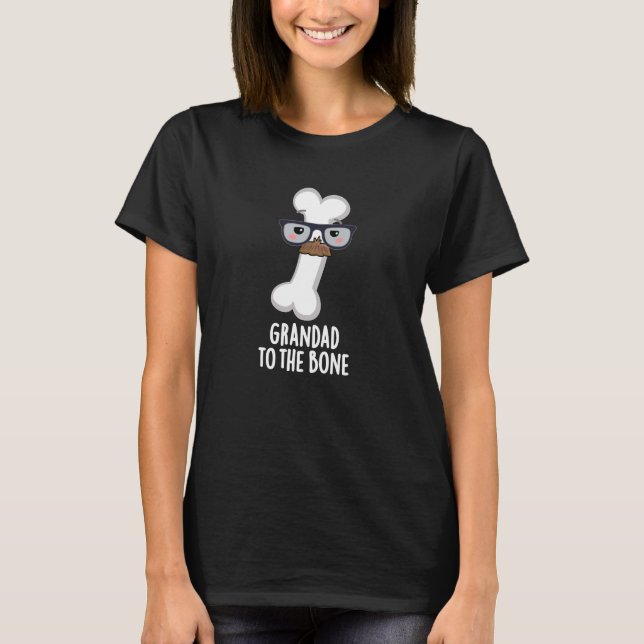 Grand Pappa till Bone Funny Grandpa Pun-Mörken BG T Shirt (Framsida)