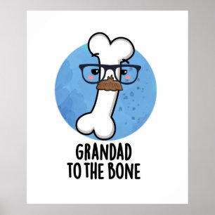 Grand Pappa till Bone Funny Grandpa Pun Poster