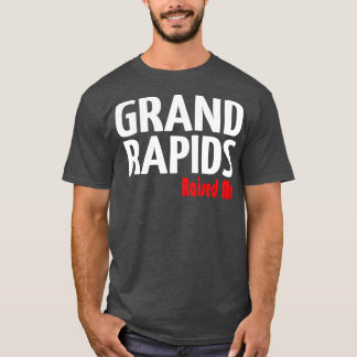 Grand Rapids tog upp mig Michigan 1 T Shirt
