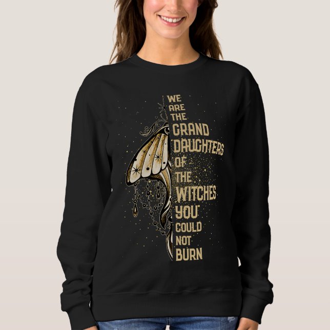 Granddaughters Of The Witches Witch Witchery Witch T Shirt (Framsida)