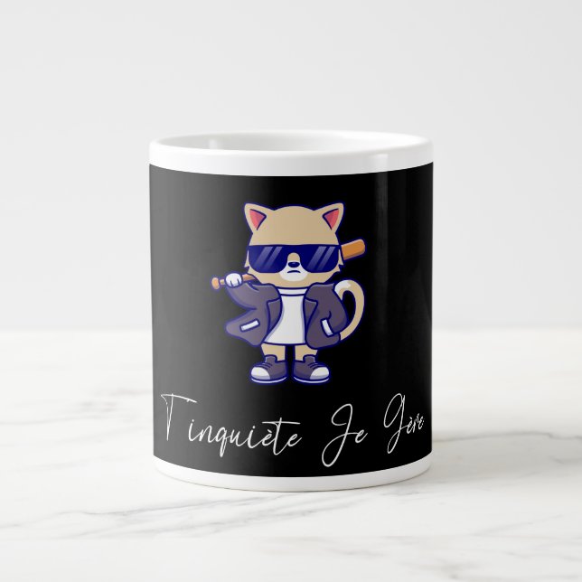 Grande Tasse Humour t'inquiète je gère  Jumbo Mugg (Framsidan)
