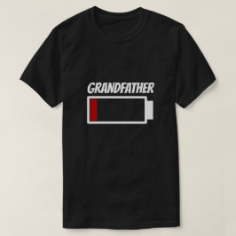 Grandfather Low Battery Power Energy Humor T Shirt