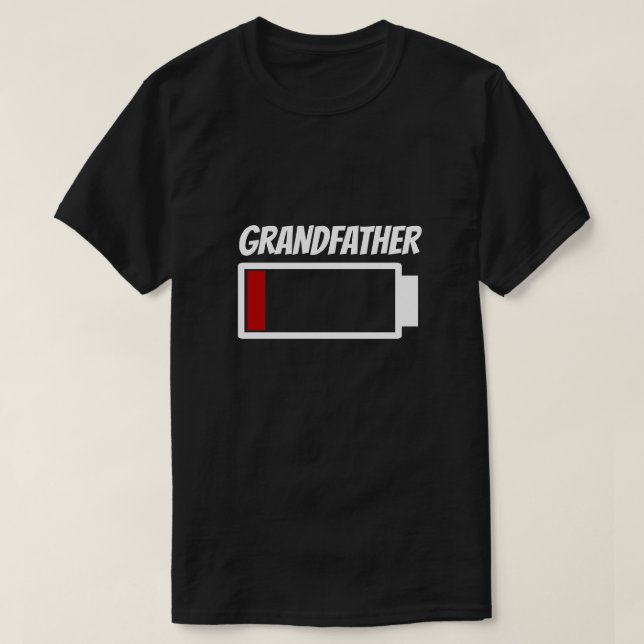 Grandfather Low Battery Power Energy Humor T Shirt (Design framsida)