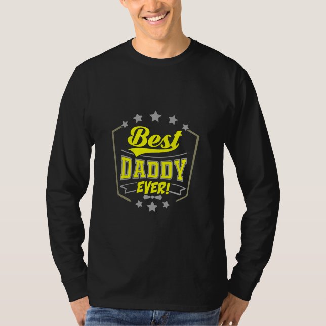 Grandfather Quotes | Best Daddy Ever T Shirt (Framsida)