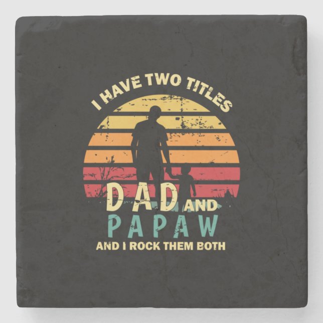 Grandfather Quotes | Dad And Papa I Rock Them Stenunderlägg (Framsidan)