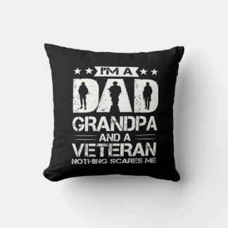 Grandfather Quotes | I Am A Dad And A Veteran Kudde
