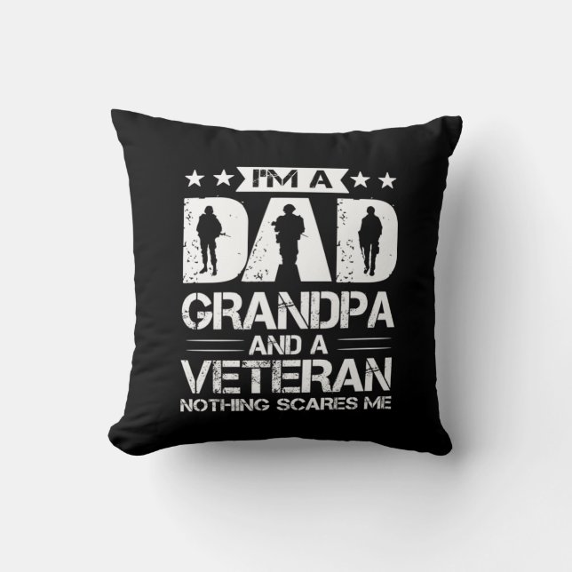 Grandfather Quotes | I Am A Dad And A Veteran Kudde (Framsida)