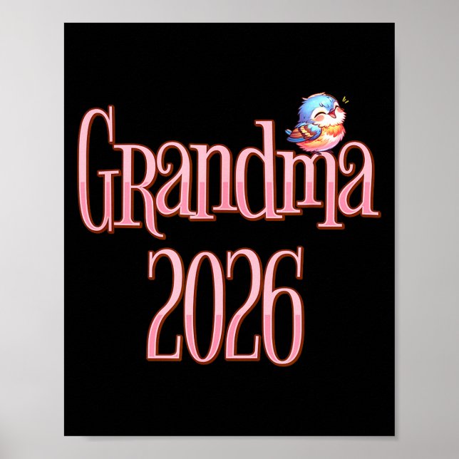 Grandma 2026 Cute Bird New Grandma Pregnancy Revea Poster (Framsidan)