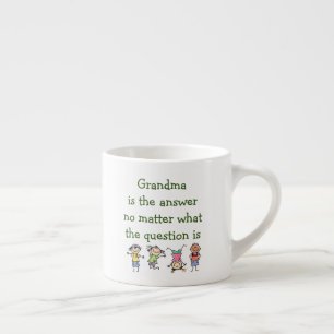Grandma är Response Roligt Kids Quote Espressomugg