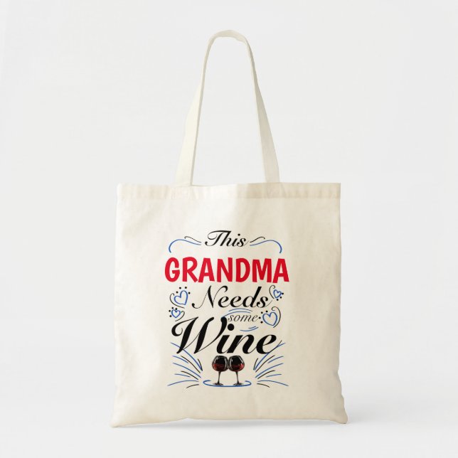 Grandma behöver lite Vin, en fin dricksoffert Tygkasse (Framsidan)