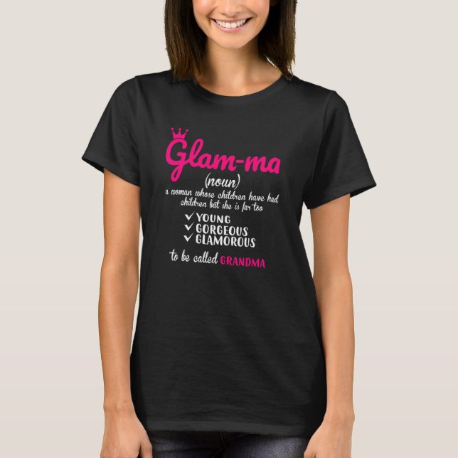 Grandma Definition Glamma Underbar for Grandma T Shirt (Framsida)