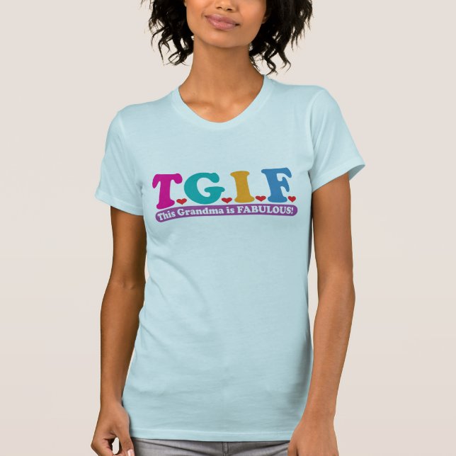 Grandma Fabulous Tee Shirt (Framsida)