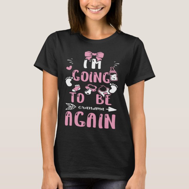 Grandma I m Going To Be Grandma Again  Baby Girl T Shirt (Framsida)