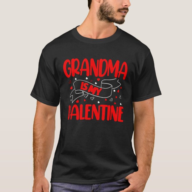 Grandma Is My Valentine Day T Shirt (Framsida)
